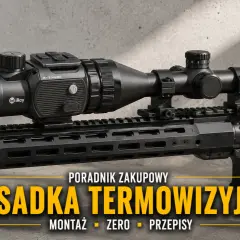 Termowizyjna nasadka na broń, model InfiRay MATE MAH50. Poradnik zakupowy, montaż, zero, przepisy.